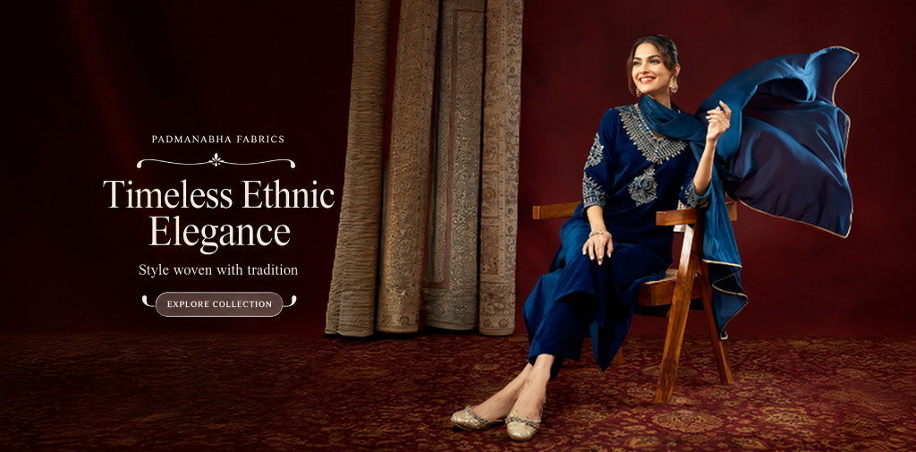 Padmanabha Fabrics - Timeless Ethnic Elegance, Explore Collection